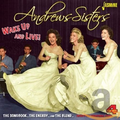 Andrews Sisters: Wake Up And Live! [4CD]