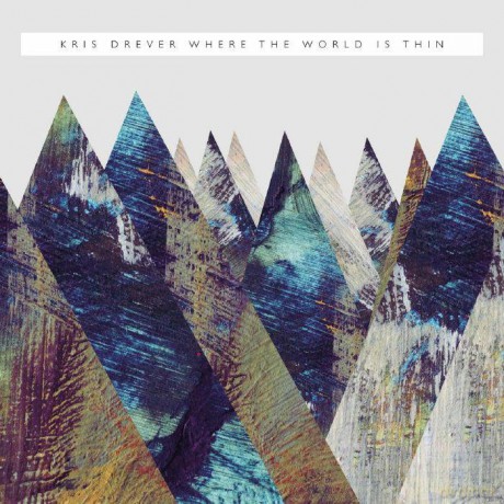Kris Drever: Where The World Is Thin [CD]