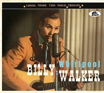 Billy Walker: Whirlpool Gonna Shake This Shack Tonight [CD]