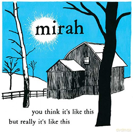 Mirah: You Think Its Like This But Really Its Like This (20 Year Anniversary) [CD]