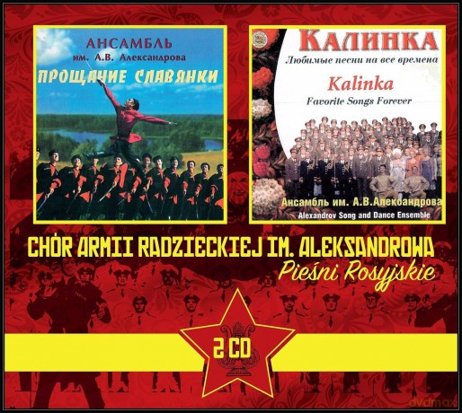 Chór Aleksandrowa: Pieśni Rosyjskie [2CD]