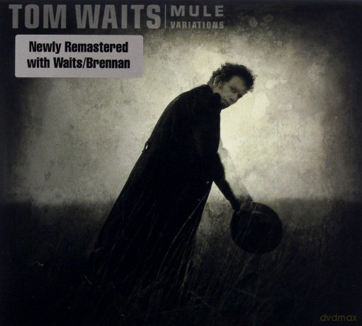 Tom Waits: Mule Variations (Remastered) [CD]
