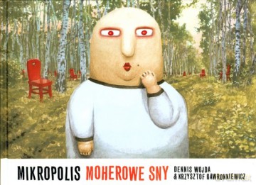 Mikropolis Tom2 Moherowe Sny (twarda) - Dennis Wojda [KSIĄŻKA]