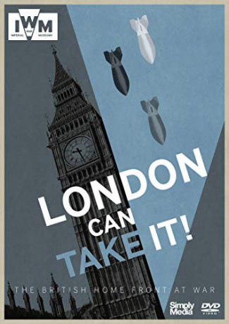 The British Home Front at War: London Can Take It! [DVD]