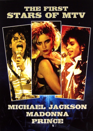 Prince, Madonna And Michael Jackson: The First Stars of MTV [3DVD]