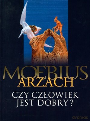 Mistrzowie Komiksu Arzach Czy Człowiek Jest Dobry (twarda) [KSIĄŻKA]