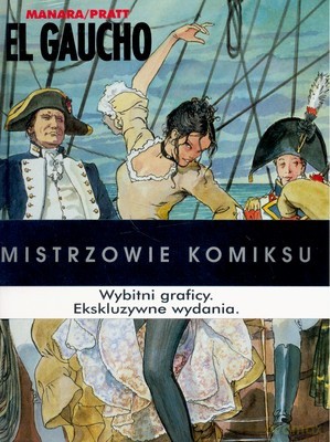 Mistrzowie Komiksu El Gaucho (twarda) - Manara / Pratt [KSIĄŻKA]