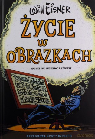 Mistrzowie Komiksu Życie w Obrazkach (twarda) - Will Eisner [KSIĄŻKA]