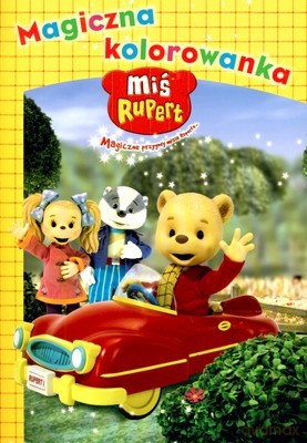 Miś Rupert Magiczna Kolorowanka Misia Ruperta [KSIĄŻKA]