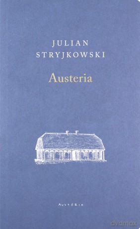 Austeria - Julian Stryjkowski [KSIĄŻKA]