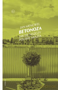 Betonoza - Jan Mencwel [KSIĄŻKA]
