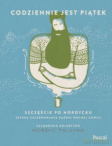Codziennie jest piątek. Szczęście po nordycku [KSIĄŻKA]