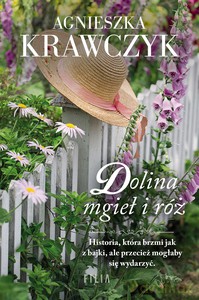 Dolina mgieł i róż - Agnieszka Krawczyk [KSIĄŻKA]