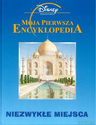 Moja Pierwsza Encyklopedia Niezwykłe Miejsca (twarda) [KSIĄŻKA]