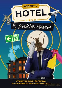 Hotel z piekła rodem - Robert O. [KSIĄŻKA]