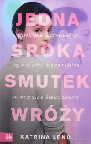Jedna sroka smutek wróży - Katrina Leno [KSIĄŻKA]