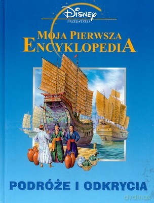 Moja Pierwsza Encyklopedia Podróże i Odkrycia (twarda) [KSIĄŻKA]