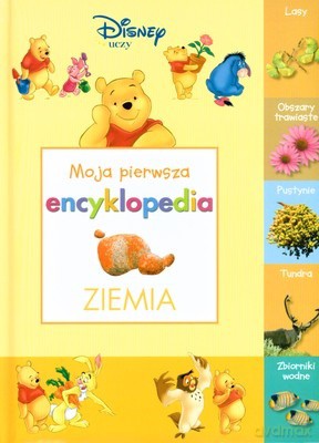 Moja Pierwsza Encyklopedia Ziemia (twarda) [KSIĄŻKA]