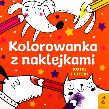 Kolorowanka z naklejkami. Kotki i pieski [KSIĄŻKA]