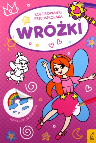 Kolorowanki przedszkolaka. Wróżki [KSIĄŻKA]