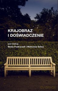 Krajobraz i doświadczenie - Beata Frydryczak, Mateusz Salwa [KSIĄŻKA]