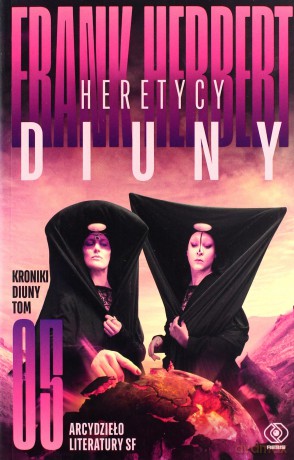 Kroniki Diuny (Tom 5) Heretycy Diuny - Frank Herbert [KSIĄŻKA]