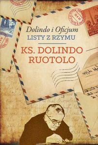 Ks. Dolindo i Oficjum. Listy z Rzymu - Dolindo Ruotolo ks. [KSIĄŻKA]