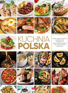 Kuchnia Polska [KSIĄŻKA]