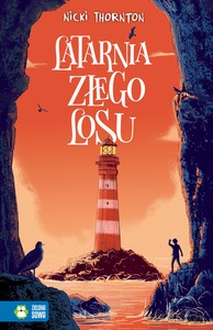 Latarnia złego losu - Nicki Thornton [KSIĄŻKA]