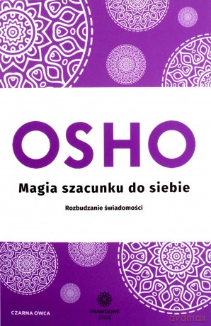Magia szacunku do siebie. - OSHO [KSIĄŻKA]