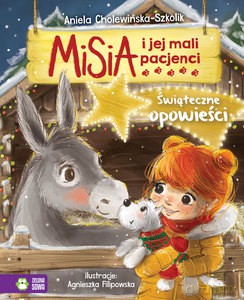 Misia i jej mali pacjenci. Świąteczne opowieści - Aniela Cholewińska-Szkolik [KSIĄŻKA]