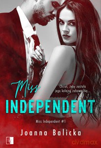 Miss Independent (Tom 1) - Balicka Joanna [KSIĄŻKA]