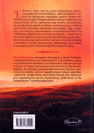 Młot na Szkotów. Edward I i wojny o niepodległość Szkocji - David Santiuste [KSIĄŻKA]