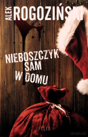 Nieboszczyk sam w domu - Alek Rogoziński [KSIĄŻKA]