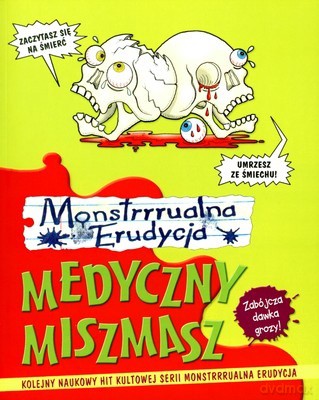 Monstrrrualna Erudycja Medyczny Miszmasz [KSIĄŻKA]