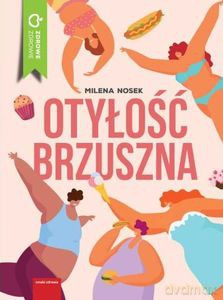 Otyłość brzuszna - Nosek Milena [KSIĄŻKA]