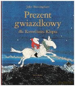 Prezent gwiazdkowy dla Korneliusza Klopsa - John Burningham [KSIĄŻKA]
