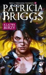 Seria z Mercedes Thompson (Tom 11) Klątwa burzy - Patricia Briggs [KSIĄŻKA]
