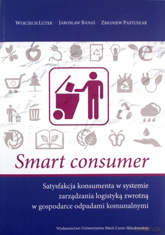Smart Consumer. Satysfakcja konsumenta... [KSIĄŻKA]