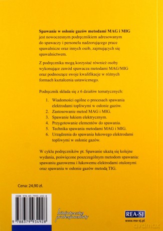 Spawanie w osłonie gazów metodami MAG i MIG. Podręcznik dla spawaczy i personelu nadzoru spawalniczego - Jerzy Mizerski [KSIĄŻKA]