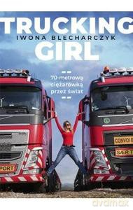 Trucking Girl - Iwona Blecharczyk [KSIĄŻKA]