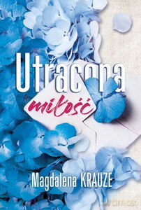Urtacona miłość - Magdalena Krauze [KSIĄŻKA]