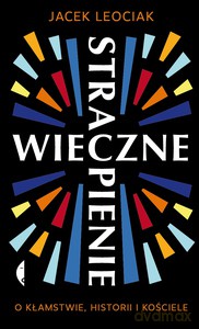 Wieczne strapienie - Jacek Leociak [KSIĄŻKA]