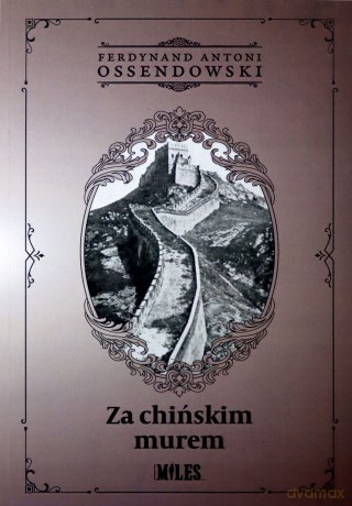 Za chińskim murem - Antoni Ferdynand Ossendowski [KSIĄŻKA]