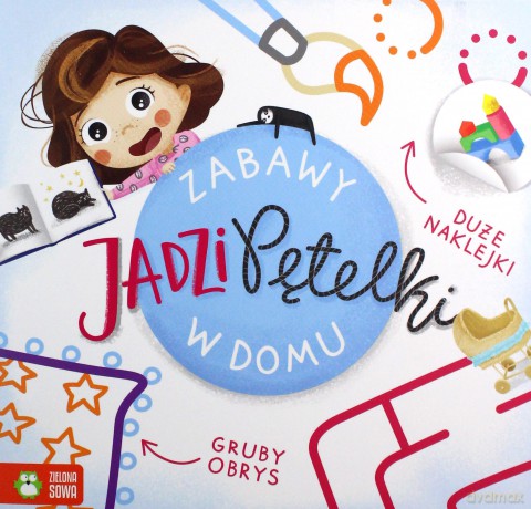 Zabawy Jadzi Pętelki. W domu - Barbara Supeł [KSIĄŻKA]