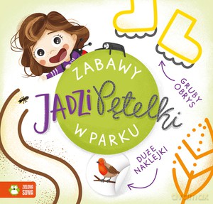 Zabawy Jadzi Pętelki. W parku - Barbara Supeł [KSIĄŻKA]