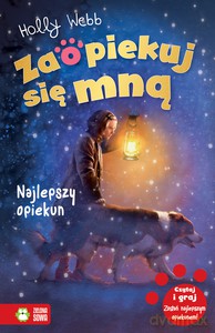 Zaopiekuj się mną. Najlepszy opiekun - Holly Webb [KSIĄŻKA]