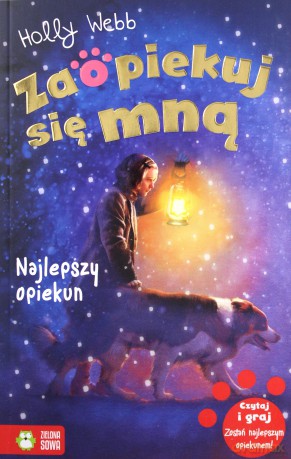Zaopiekuj się mną. Najlepszy opiekun - Holly Webb [KSIĄŻKA]