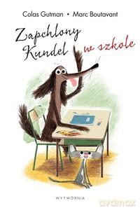 Zapchlony Kundel w szkole - Colas Gutman [KSIĄŻKA]