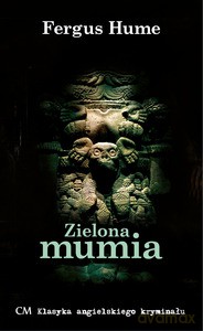 Zielona mumia - Fergus Hume [KSIĄŻKA]